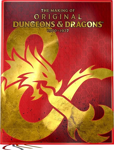 The Making of Orginal Dungeons & Dragons: 1970-1977 (Hardcover)