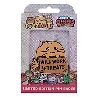 Fuzzballs Pin Badge Whisky Will Work 4 Treats Limited Edition 