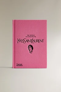 THE WORLD ACCORDING TO YSL BOOK