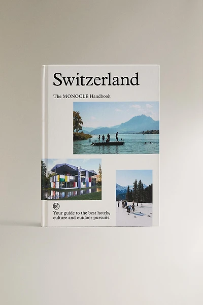 Switzerland: The Monocle Handbook