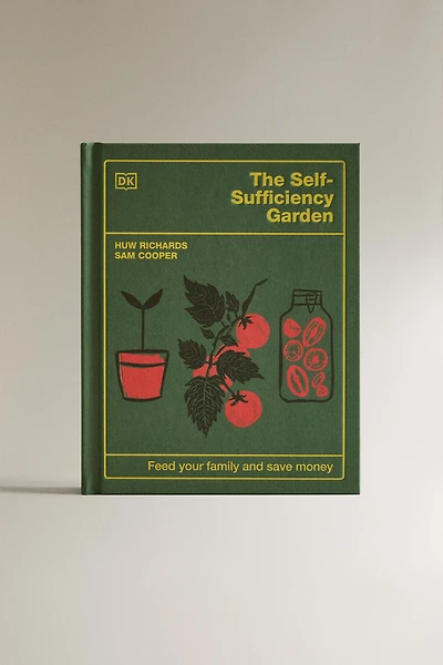 THE SELF-SUFFICIENCY GARDEN BOOK