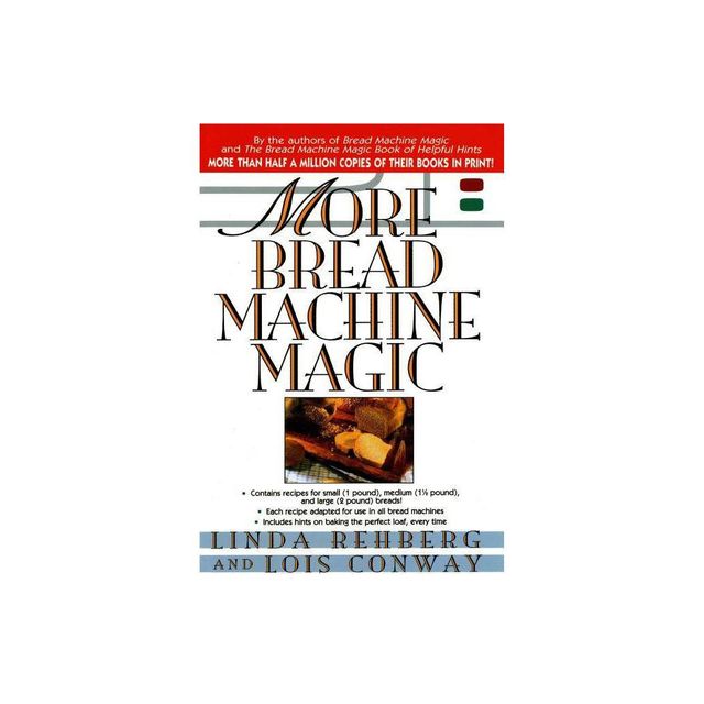 Apple More Bread Machine Magic - by Linda Rehberg & Lois Conway (Paperback)  | Connecticut Post Mall