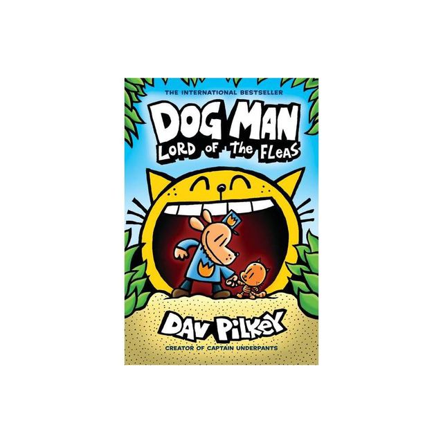 Dog Man: Lord of the Fleas: From the Creator of Captain Underpants (Dog Man #5), Volume 5 - by Dav Pilkey (Hardcover)