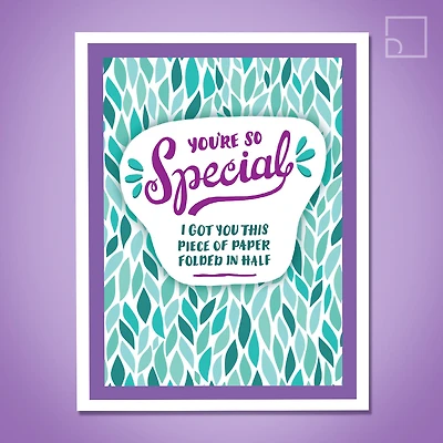 You're so Special Card - Design Corner