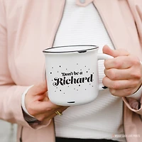 Don't Be A Richard 15oz Mug - Morse Code Love Prints