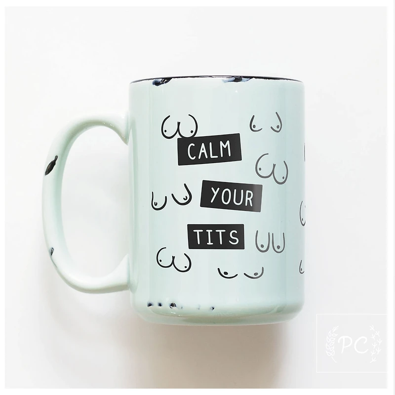 CALM YOUR TITS - MUG - PRAIRIE CHICK PRINTS