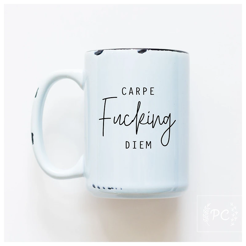 CARPE FUCKING DIEM - MUG - PRAIRIE CHICK PRINTS