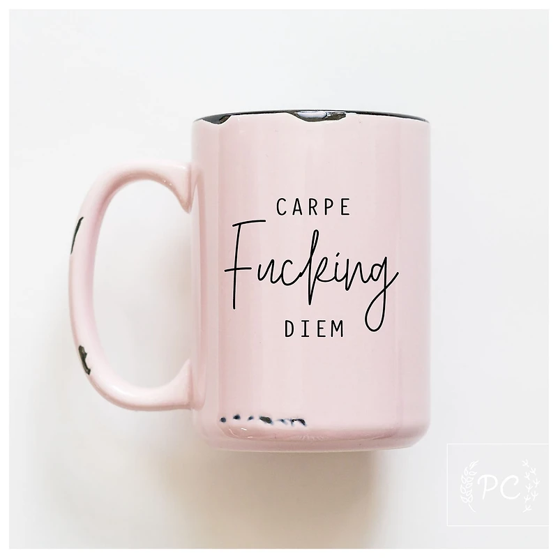 CARPE FUCKING DIEM - MUG - PRAIRIE CHICK PRINTS