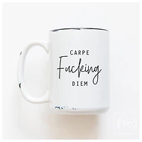 Carpe Fucking Diem Mug