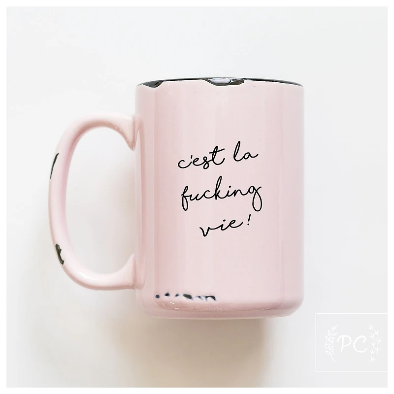 CEST LA VIE - MUG - PRAIRIE CHICK PRINTS