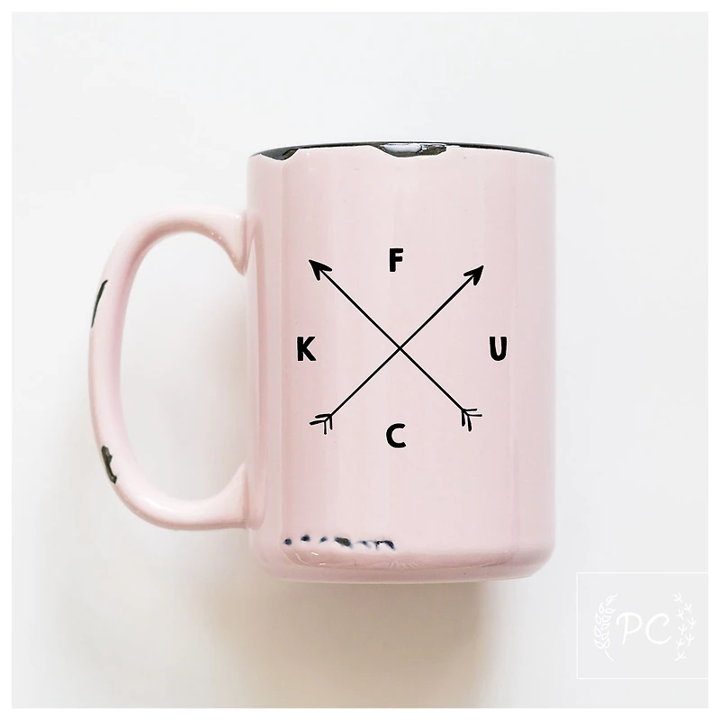 F U C K - MUG - PRAIRIE CHICK PRINTS