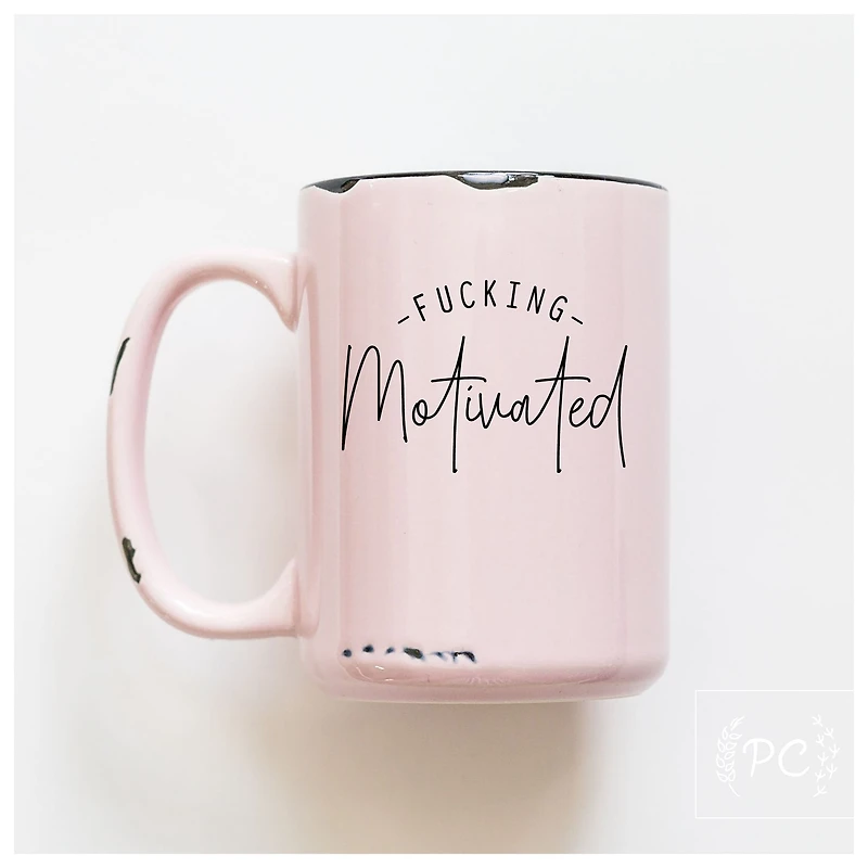 FUCKING MOTIVATED - MUG - PRAIRIE CHICK PRINTS