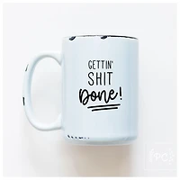 GETTIN SHIT DONE - MUG - PRAIRIE CHICK PRINTS