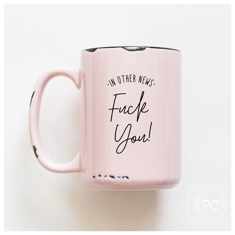 IN OTHER NEWS - MUG - PRAIRIE CHICK PRINTS