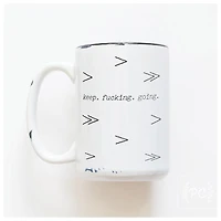 KEEP FUCKING GOING - MUG - PRAIRIE CHICK PRINTS