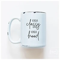 KINDA CLASSY KINDA HOOD - MUG - PRAIRIE CHICK PRINTS
