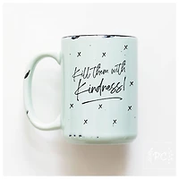 KILL THEM WITH KINDNESS - MUG - PRAIRIE CHICK PRINTS