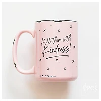 KILL THEM WITH KINDNESS - MUG - PRAIRIE CHICK PRINTS