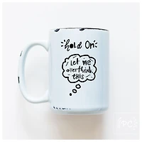 LET ME OVERTHINK THIS - MUG - PRAIRIE CHICK PRINTS