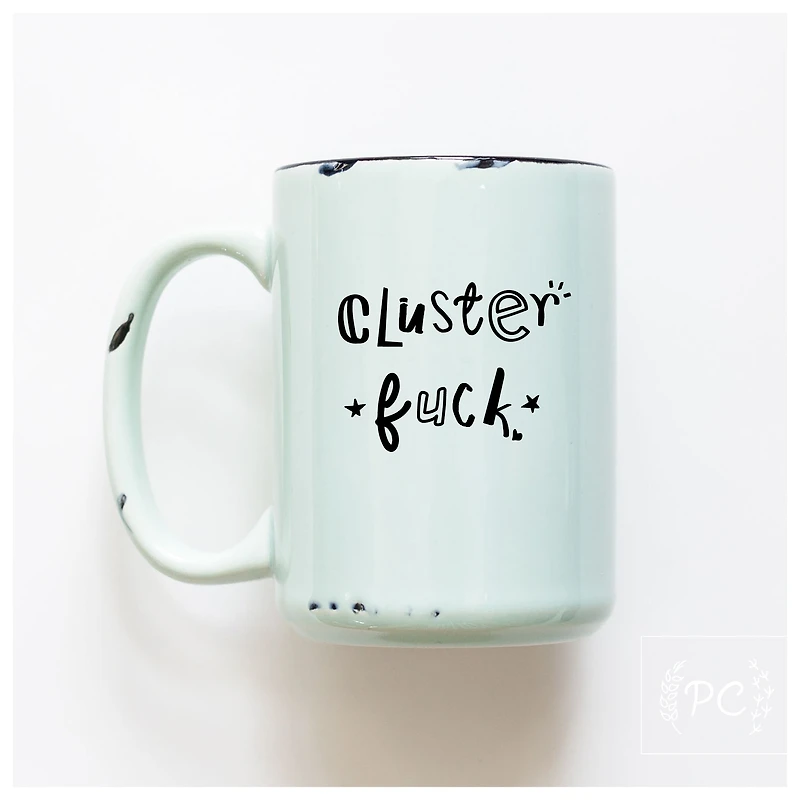 CLUSTERFUCK - MUG - PRAIRIE CHICK PRINTS