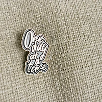One Day At A Time Enamel Pin