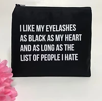 I Like My Eyelashes Cosmetic Bag
