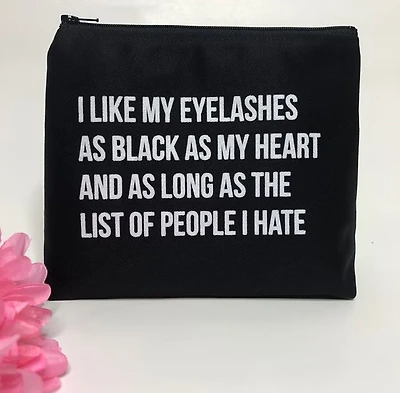 I Like My Eyelashes Cosmetic Bag