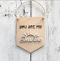 You Are My Sunshine 3D Wall Hanging