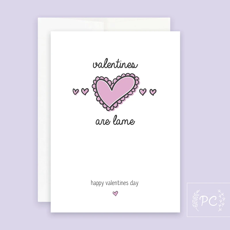 Lame Valentine / Card - Prairie Chick Prints