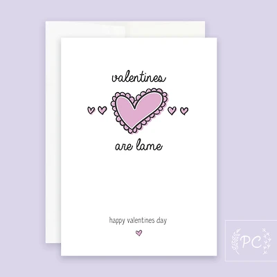 Lame Valentine / Card - Prairie Chick Prints