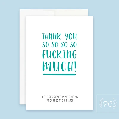 Thank You So So Fucking Much Card - Prairie Chick Prints