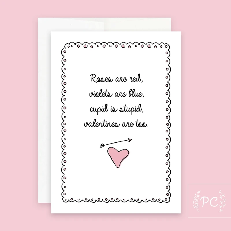 Roses Are Red Cupid Is Stupid / Card - Prairie Chick Prints