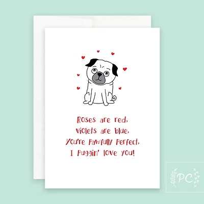 Roses Are Red I Puggin Love You / Card - Prairie Chick Prints