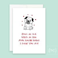 Roses Are Red I Puggin Love You / Card - Prairie Chick Prints