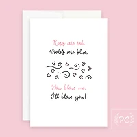 Roses Are Red I'll Blow You / Card - Prairie Chick Prints