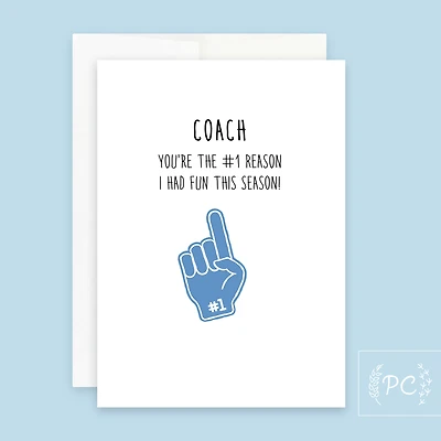 Coach You're The #1 Reason Card - Prairie Chick Prints