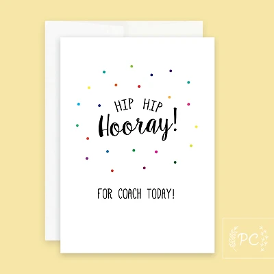 Hip Hip Hooray For Coach Today Card - Prairie Chick Prints