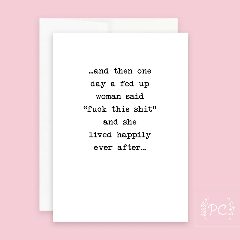 A Fed Up Woman Card - Prairie Chick Prints