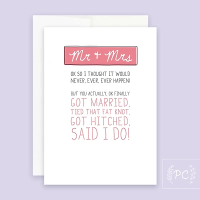Mr & Mrs I Thought It Would Never Happen Card - Prairie Chick Prints