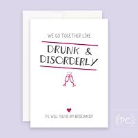 Drunk & Disorderly Bridesmaid Card - Prairie Chick Prints