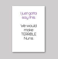 Terrible Nuns Card - What She Said Creatives