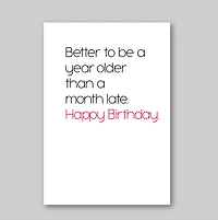 Better Old Than Late Card - What She Said Creatives
