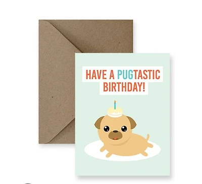 Have A Pugtastic Birthday Card - IM Paper