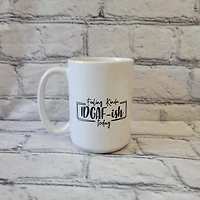 Feeling Kinda IDGAFish / 15oz Mug - All Decked Out