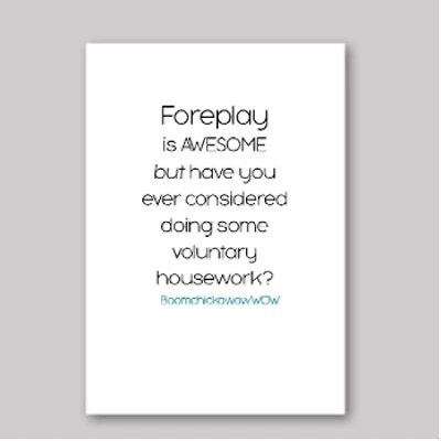 Foreplay is Awesome Card - What She Said Creatives