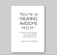 Freaking Awesome Mom Card - What She Said Creatives