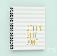 Gettn' Shit Done Notebook - Prairie Chick Prints