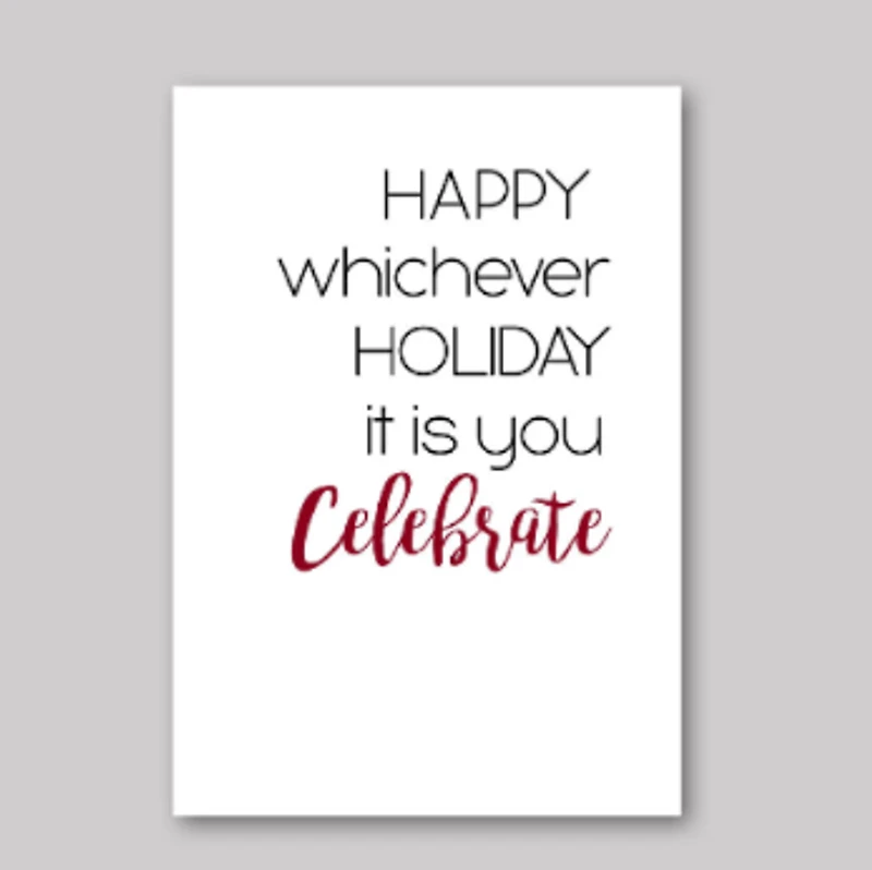 Happy Whichever Holiday Card - What She Said Creatives