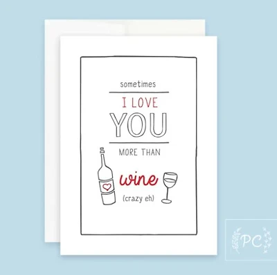 I Love You More Than Wine Card - Prairie Chick Prints