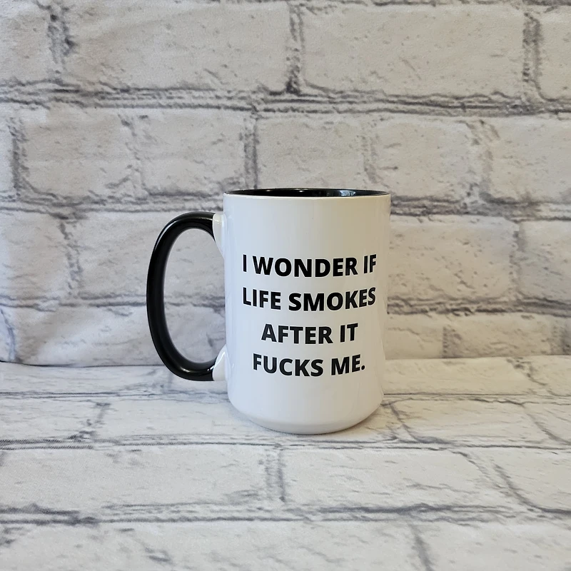 I Wonder If Life Smokes / 15oz Mug - All Decked Out